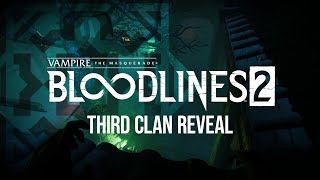 Bloodlines 2  Third Clan Reveal [upl. by Nidnarb]