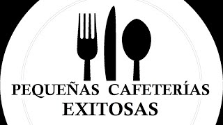 CAFETERÍAS PEQUEÑAS EXITOSAS alrededor del mundo  Parte 1 de 2  Juan Carlos Llabería [upl. by Pokorny]