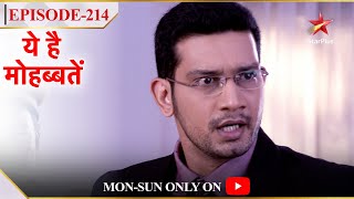 Ye Hai Mohabbatein  Season 1  Episode 214  Sooraj hua sabke saamne expose [upl. by Noteek]