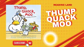 Thump Quack Moo  Reading Land  ReadAloud [upl. by Lada449]