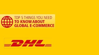 Top 5 Delivered by DHL Global ECommerce [upl. by Mellisent]