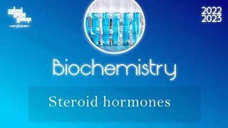 L 3 Structure and biosynthesis of steroids Biochemistry [upl. by Alra743]