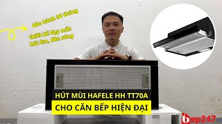 Máy Hút Mùi Hafele HH TT70A  Quá Dễ Để Lựa Chọn  BEP247vn [upl. by Eimmij]