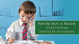 Youre NOT a FRAUD Overcoming Imposter Syndrome [upl. by Petunia]