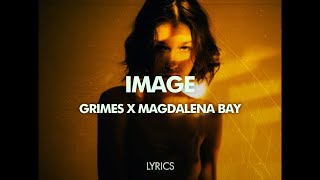 Grimes x Magdalena Bay  Image Lyrics  Visualizer [upl. by Gomar899]