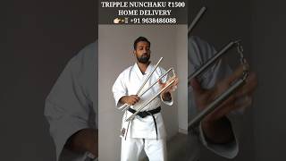 NUNCHAKU KA BAAP TRIPPLE NUNCHAKU ₹1500  nunchaku sansetsukon sangeigun karatesir [upl. by Lajet655]