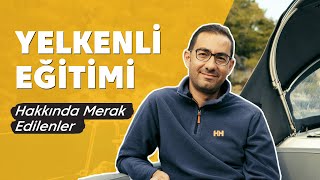 Yelkenli Eğitimi Hakkında Merak Edilenler  Yelkenli Tekne Kaptanı Olmak İçin Nasıl Bir Eğitim [upl. by Narib]