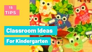 15 Easy Tips Classroom Ideas For Kindergarten [upl. by Hamil]