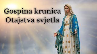 Gospina krunica  Otajstva Svjetla [upl. by Amej]