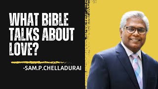 What does Bible tell about Love  Aft Church  Sam P Chelladurai  aft church christianity [upl. by Assiluy]