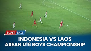 🔴LIVE  Indonesia U16 vs Laos U16  ASEAN U16 Boys Championship [upl. by Wilhelm]