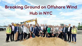 Groundbreaking of New York Citys First Offshore Wind Hub  South Brooklyn Marine Terminal [upl. by Girish13]