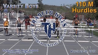 2019 TF  Trabuco Invite  110H Varsity Boys All 4 Heats [upl. by Grewitz]