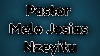 Pastor Melo Josias Nzeyitu [upl. by Malet]