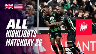 ALL HIGHLIGHTS MATCHDAY 26 👀⚽ Jupiler Pro League 2324 [upl. by Rossen765]