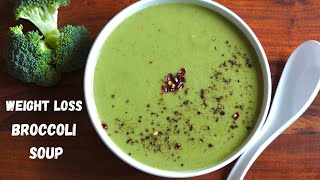 Broccoli Soup For Weight Loss  Quick and Healthy Broccoli Soup  Bowl To Soul [upl. by Idnam341]