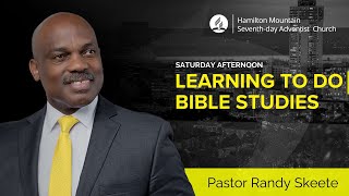 Pastor Randy Skeete  Learning to do Bible Studies [upl. by Ailhat]