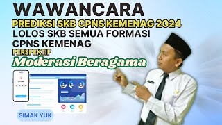 70 INFO SKB CPNS KEMENAG 2024 WAWANCARA BERDASARKAN PENGALAMAN LOLOS SKB CPNS KEMENAG FOR ALL FORM [upl. by Brazee]