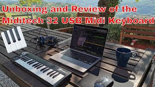 Unboxing and Review of the Miditech i2 mini 32 USB Midi Controller Keyboard Test with Logic Pro X [upl. by Care868]