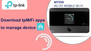 TPLink M7350 4G LTE Mobile Wi Fi Download tpMIFI app and change SSID and password [upl. by Attekram114]