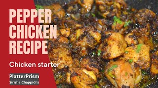 Pepper chicken starter recipe  How to make pepper chicken easy recipe [upl. by Aroc472]