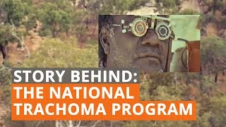 Tackling trachoma in Australia during the 1970s  The National Trachoma and Eye Health Program [upl. by Florinda189]