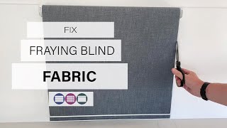 How to Fix Fraying Blind Fabric  Betta Blinds and Awnings [upl. by Pooi614]