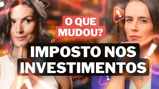 IMPOSTO NOS INVESTIMENTOS Saiba o que mudou para não perder dinheiro EM 2024 [upl. by Meredithe508]