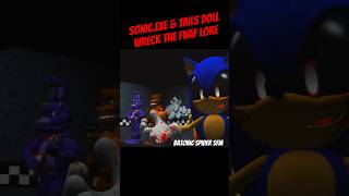 Sonicexe amp Tails Doll wreck the FNAF Lore [upl. by Caraviello447]