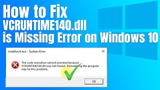 How to Fix VCRUNTIME140dll is Missing Error on Windows 10 [upl. by Sivel]