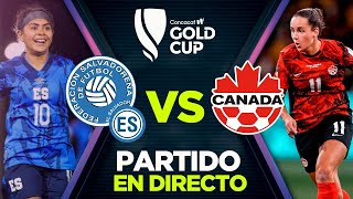 EN VIVO EL SALVADOR VS CANADÁ PARTIDO EN DIRECTO COPA ORO 2024 [upl. by Pennie]