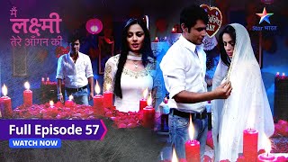 FULL EPISODE57  Phoolon ki barsaat  Main Laxmi Tere Aangan Ki starbharat [upl. by Relyc]