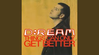 Things Can Only Get Better DReamix Edit [upl. by Ellen]