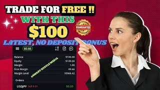 Get FREE 100 NO DEPOSIT BONUS 100 Real Funded Account  No KYC Or Lot Required  Withdraw Profit [upl. by Sung]