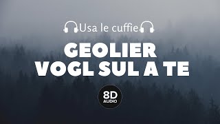 Geôlier  Vogl sul A Te 8D Audio [upl. by Llenral]