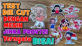 DIE CUT DENGAN MESIN JINKA XLPROV721  TERNYATA BISA [upl. by Aeslehc673]