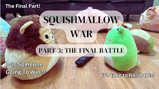 SQUISHMALLOW WAR  Part 3 The Final Battle  Squishmallow Stop Motion [upl. by Vicki]