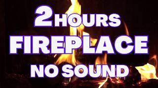 2 hours Fireplace  no sound 🔥Cozy Fireplace  motion background  virtual screensaver [upl. by Atsedom]