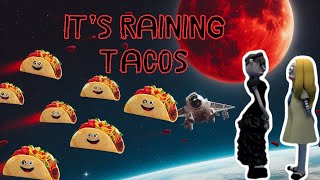 Its Raining Tacos Song  Horror Version  Terror Tunes [upl. by Demmer]