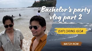 Bachelor’s Party Vlog Part 2 😈😎 goa goaparty bachelorparty ​⁠bagabeach thalassa northgoa [upl. by Dicky]