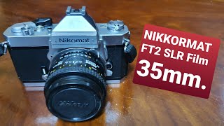 กล้องเก่า NIKKORMAT FT2 SLR Film 35mm [upl. by Hedveh]