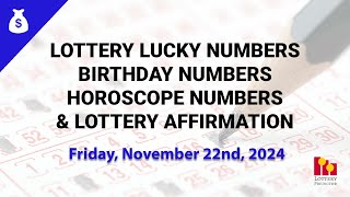 November 22nd 2024  Lottery Lucky Numbers Birthday Numbers Horoscope Numbers [upl. by Rabaj]