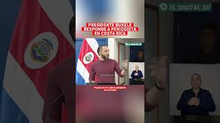 ultimahora El Presidente Nayib Bukele le responde a periodistas en Costa Rica 🚨 [upl. by Arlen27]