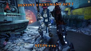 Destiny 2 Revenant Act I Steps 114 [upl. by Barabas]