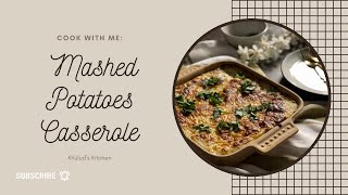 Ramadan recipes  Mashed Potatoes Casserole  ASMR Cooking  Khuluds Kitchen [upl. by Lrub]