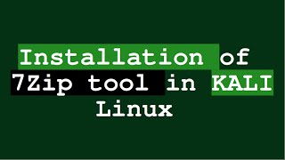 how to Install 7zip tool  Extract Kali Linux 7zip tool [upl. by Nottap]