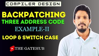 Backpatching Example 2 Loop amp Switch Case   Three Address Code  ICG  Compiler Design [upl. by Atteynot832]