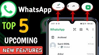 WhatsApp top 5 Upcoming Features  WhatsApp New Features  WhatsApp New Update  WhatsApp Update [upl. by Truelove]