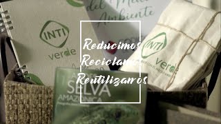 INTI  Reduce Recicla Reutiliza  RSE [upl. by Helprin492]