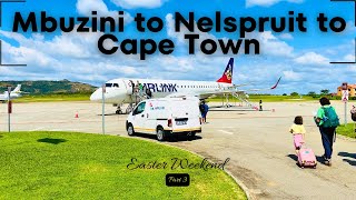 Vlog 3  Mbuzini to Nelspruit to Cape Town  Easter Weekend [upl. by Suchta]